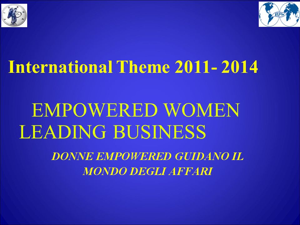 International Theme EMPOWERED WOMEN LEADING BUSINESS
