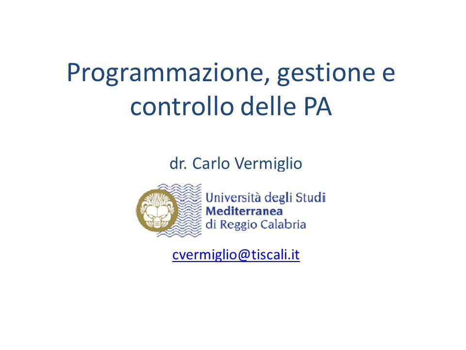 Programmazione, gestione e controllo delle PA dr. Carlo Vermiglio
