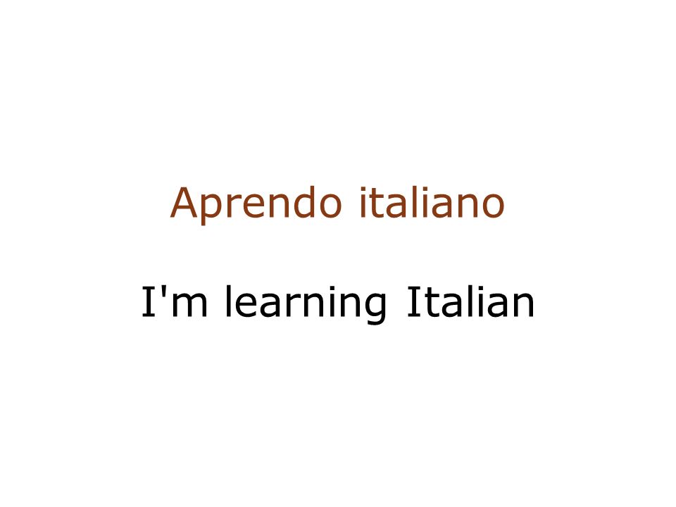 Aprendo italiano I m learning Italian