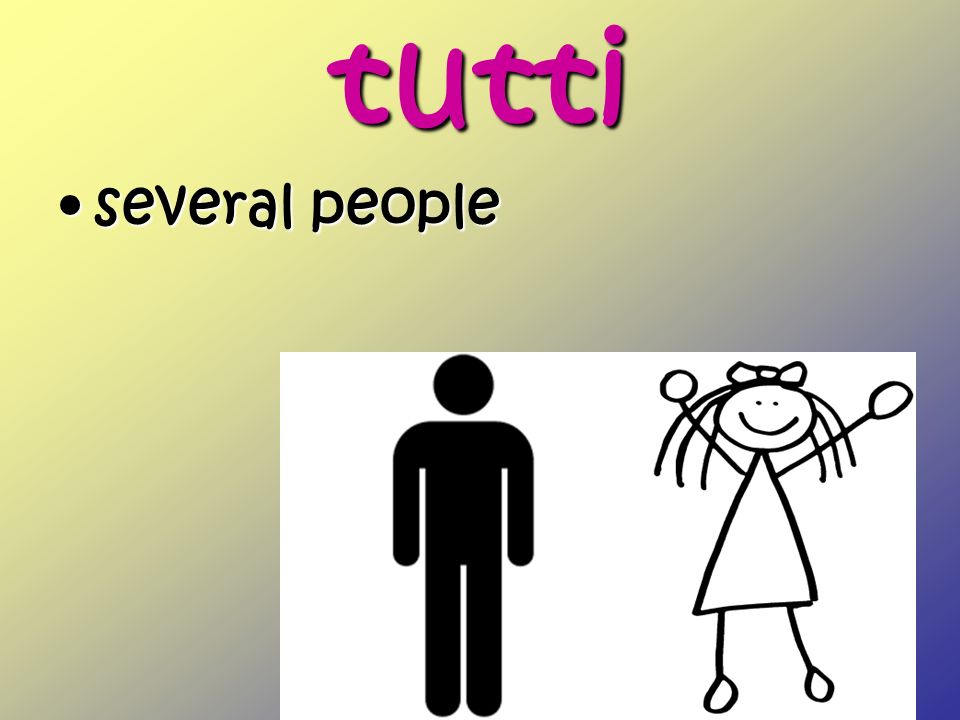 tutti several peopleseveral people