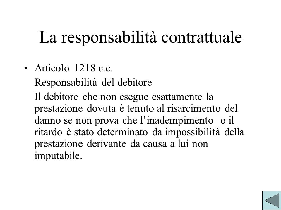 La responsabilità contrattuale Articolo 1218 c.c.