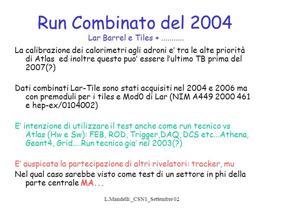 L.Mandelli _CSN1_Settembre 02 Run Combinato del 2004 Lar Barrel e Tiles