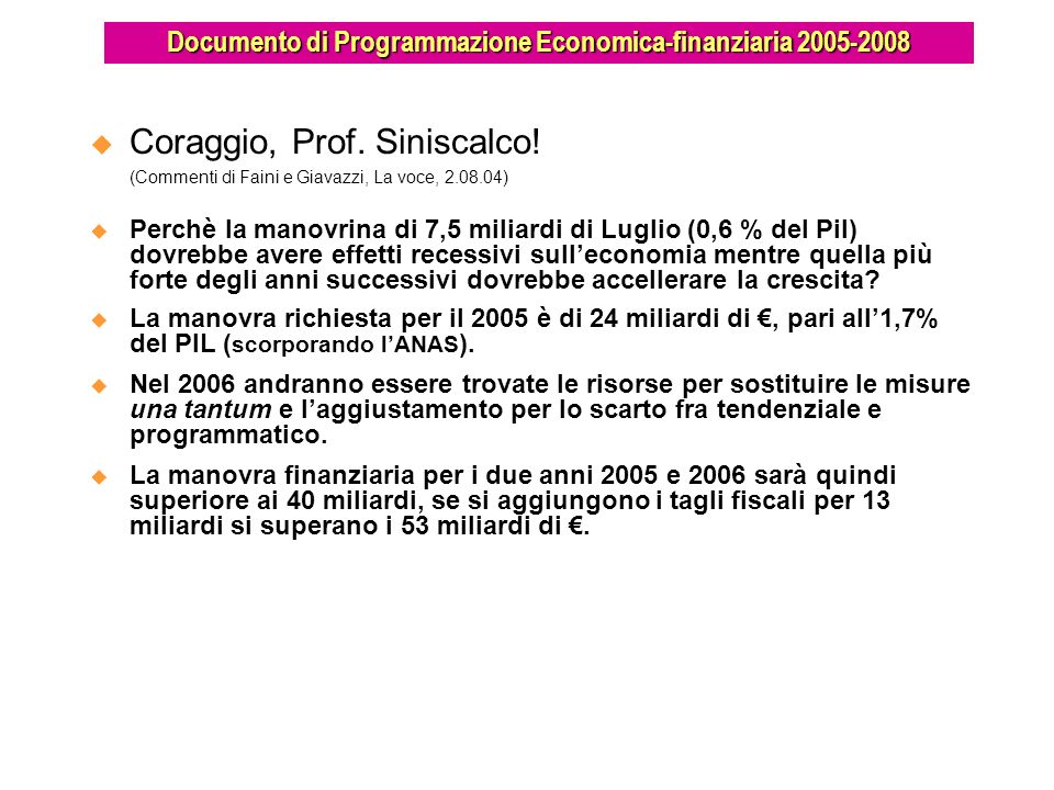 Documento di Programmazione Economica-finanziaria Coraggio, Prof.