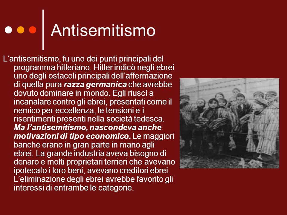 Antisemitismo Lantisemitismo, fu uno dei punti principali del programma hitleriano.