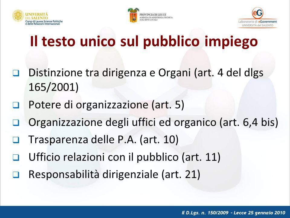 Il D.Lgs. n. 150/2009 – Lecce 25 gennaio 2010 Distinzione tra dirigenza e Organi (art.