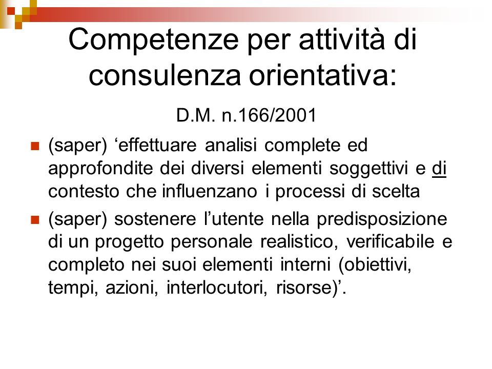 Competenze per attività di consulenza orientativa: D.M.