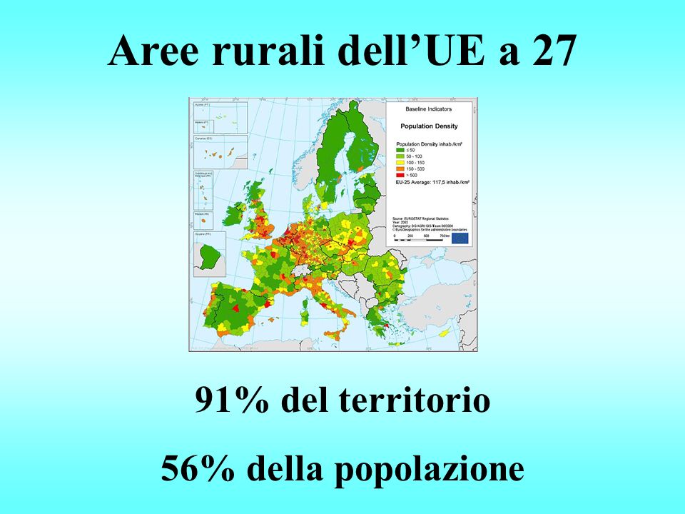 Aree rurali dellUE a 27 91% del territorio 56% della popolazione