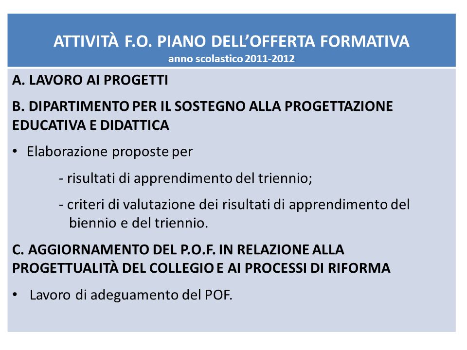 ATTIVITÀ F.O. PIANO DELLOFFERTA FORMATIVA anno scolastico A.