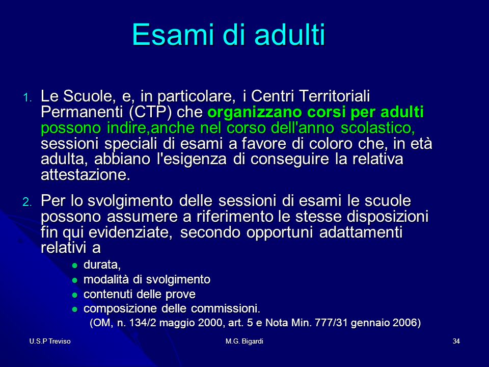 U.S.P TrevisoM.G. Bigardi34 Esami di adulti Esami di adulti 1.