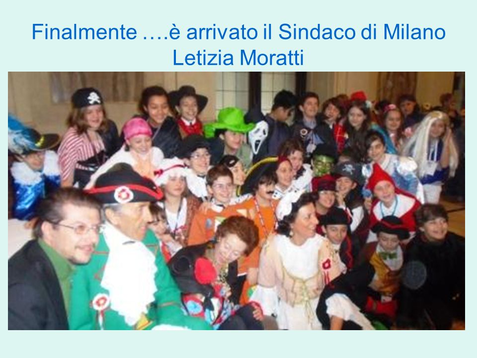 Finalmente ….è arrivato il Sindaco di Milano Letizia Moratti