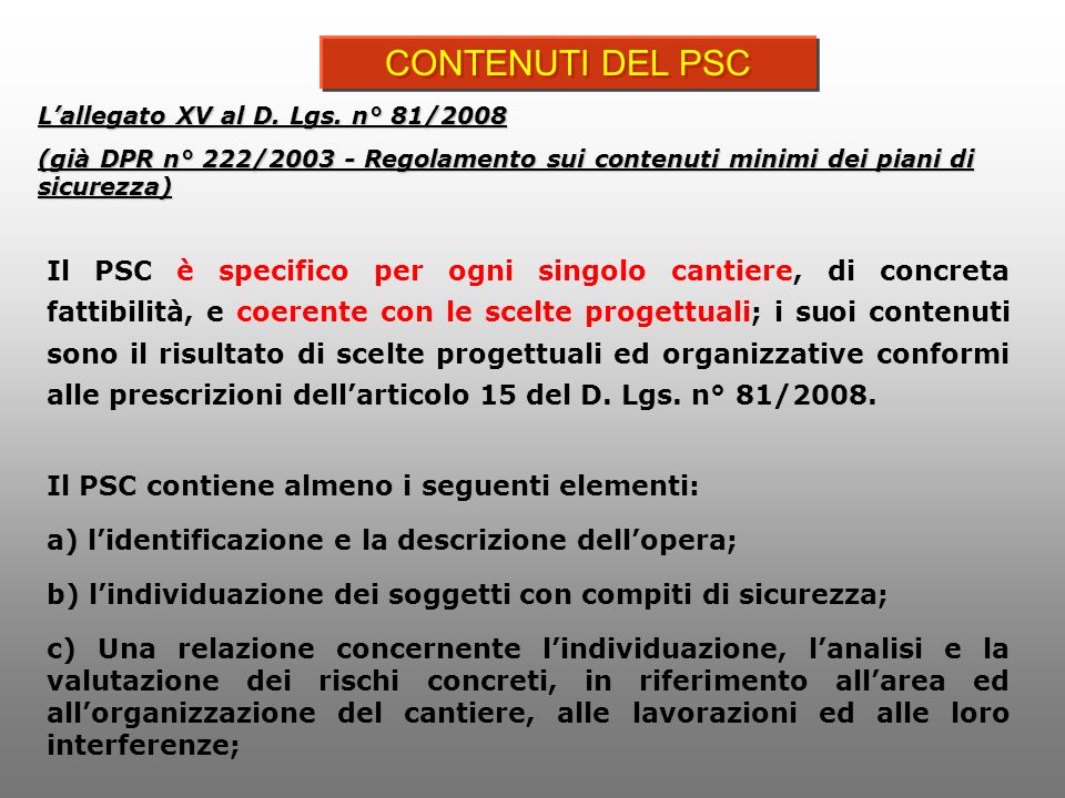 البظر Presentazione TITOLO IV D.LGS. 81/08 I CONTENUTI DEL PSC. Il PSC è ...