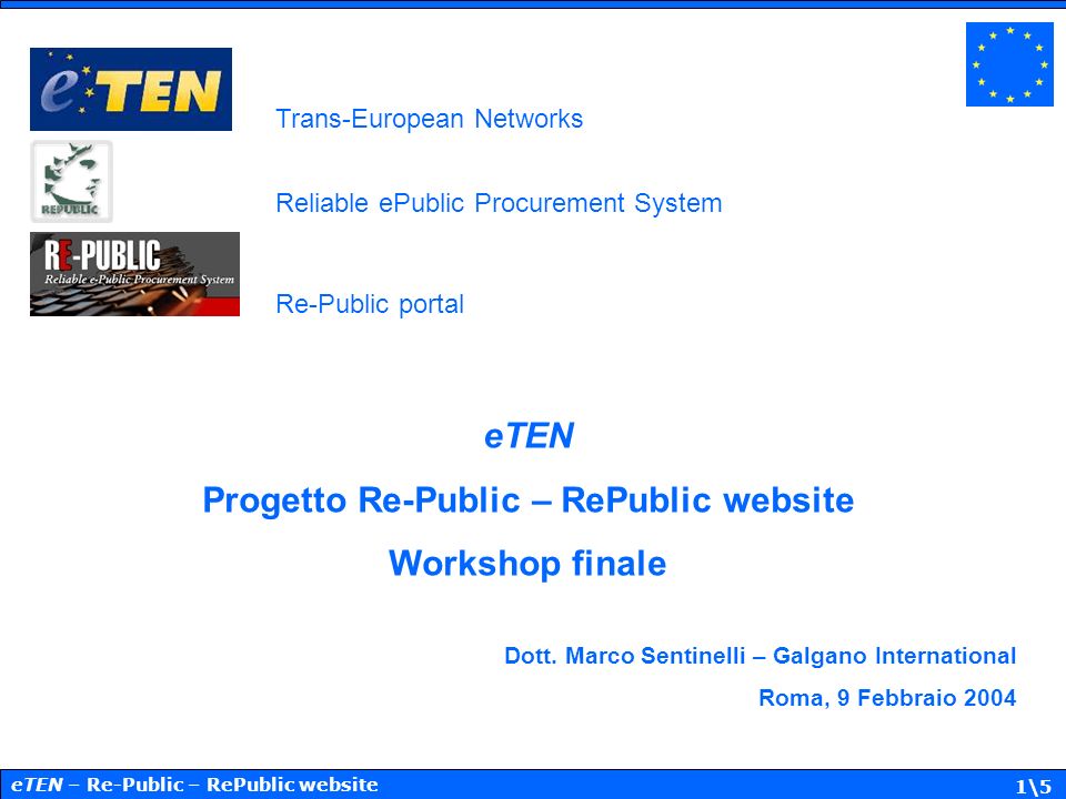eTEN – Re-Public – RePublic website 1\5 eTEN Progetto Re-Public – RePublic website Workshop finale Dott.