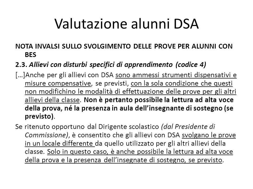 Valutazione alunni DSA NOTA INVALSI SULLO SVOLGIMENTO DELLE PROVE PER ALUNNI CON BES 2.3.