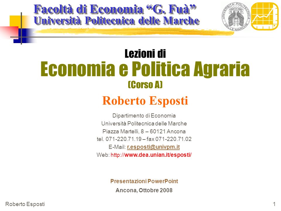 Roberto Esposti 1 Facoltà di Economia G.