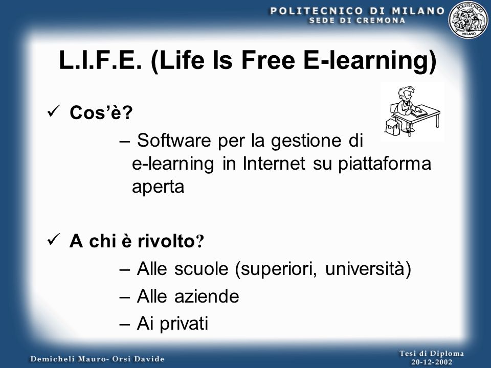 L.I.F.E. (Life Is Free E-learning) Cos’è.