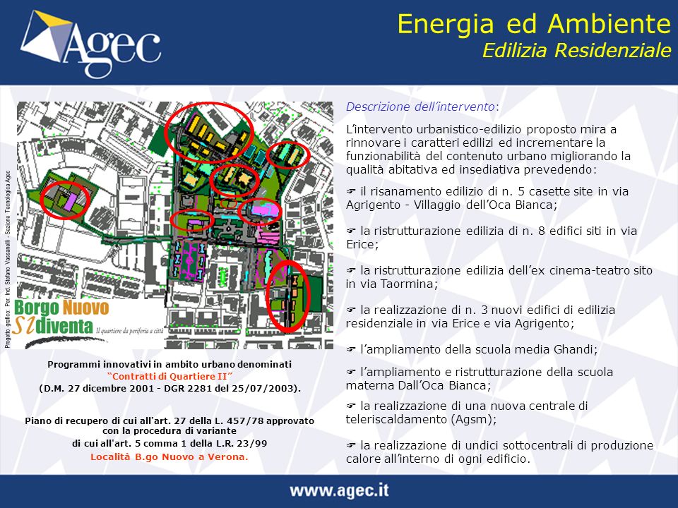 Energia ed Ambiente Edilizia Residenziale Programmi innovativi in ambito urbano denominati Contratti di Quartiere II (D.M.