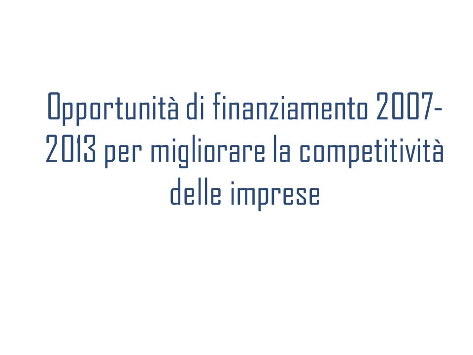 Opportunità di finanziamento per migliorare la competitività delle imprese
