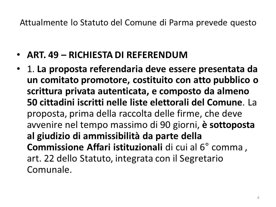 Attualmente lo Statuto del Comune di Parma prevede questo ART.