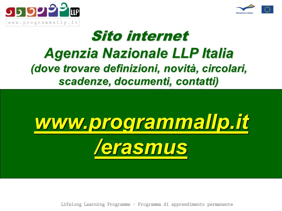 Sito internet Agenzia Nazionale LLP Italia (dove trovare definizioni, novità, circolari, scadenze, documenti, contatti)   /erasmus