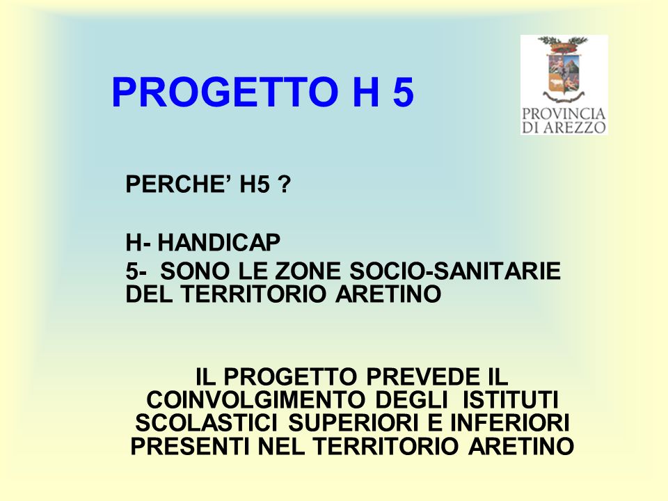 PROGETTO H 5 PERCHE H5 .