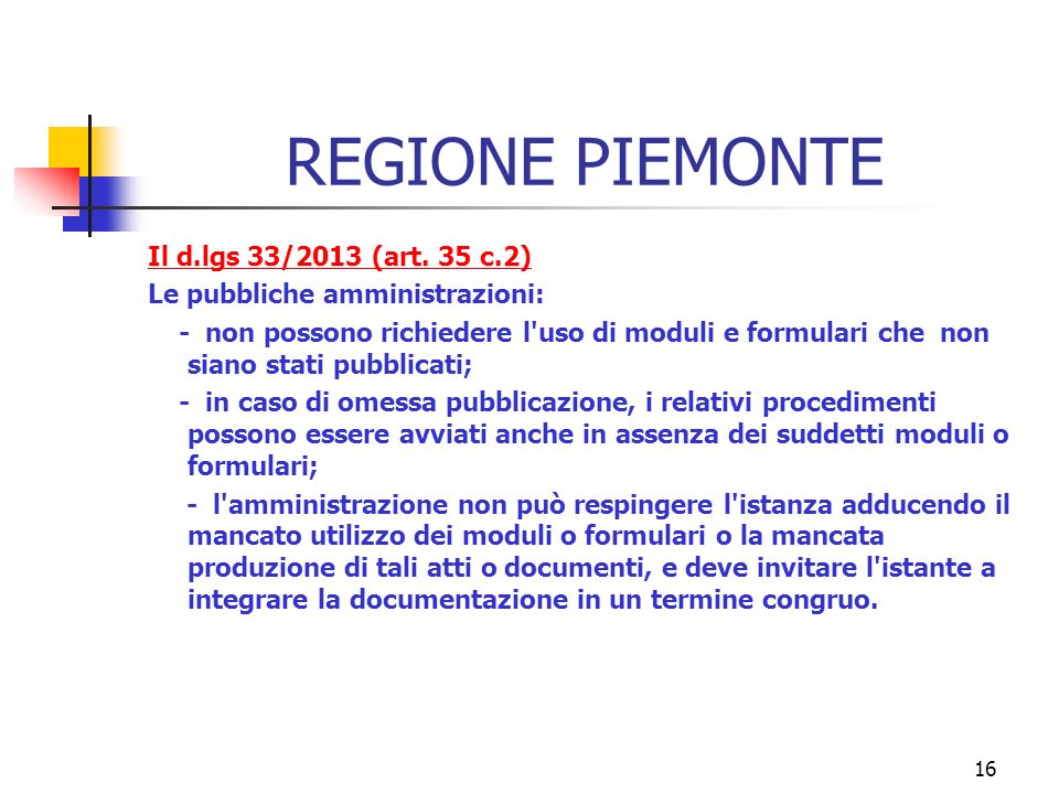 16 REGIONE PIEMONTE Il d.lgs 33/2013 (art.