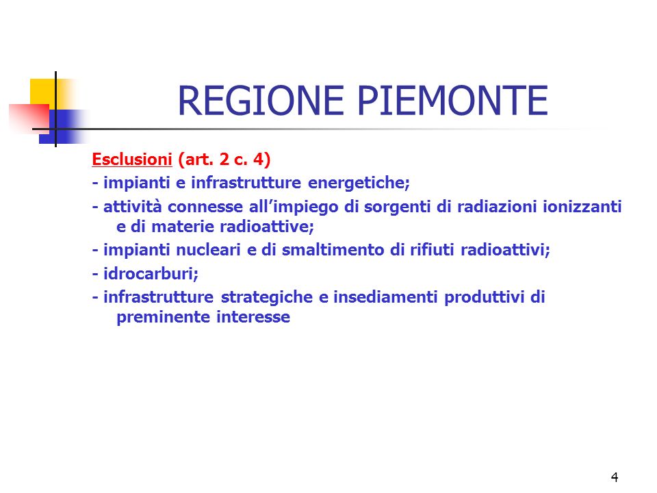 4 REGIONE PIEMONTE Esclusioni (art. 2 c.