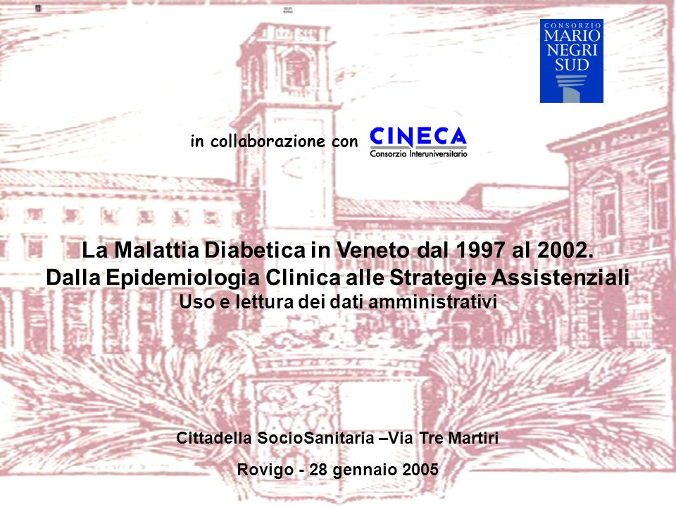 in collaborazione con La Malattia Diabetica in Veneto dal 1997 al 2002.