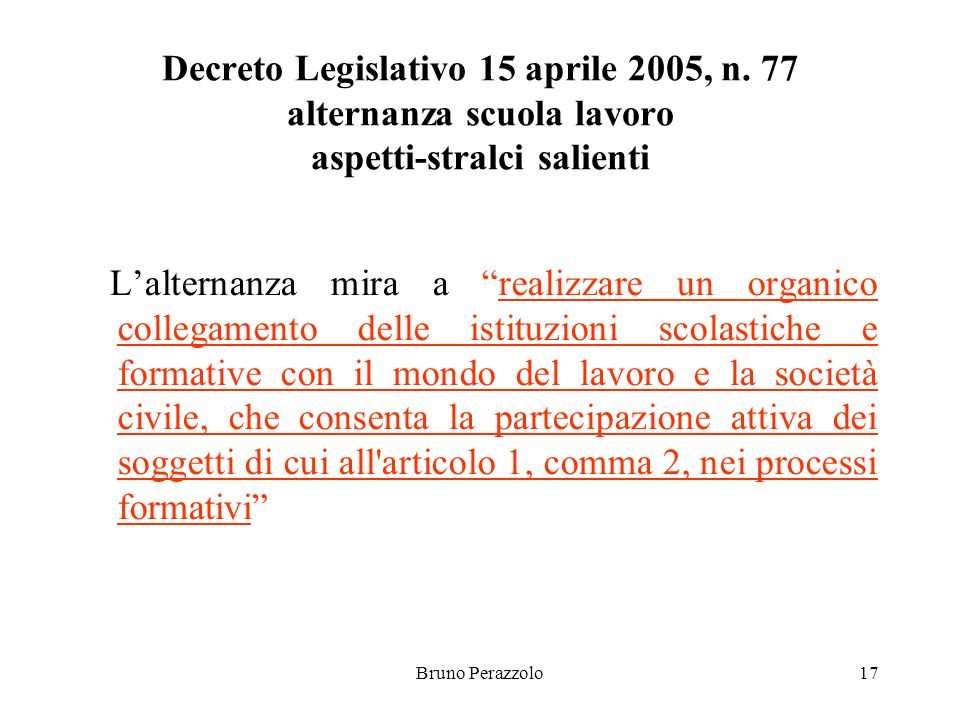 Bruno Perazzolo17 Decreto Legislativo 15 aprile 2005, n.