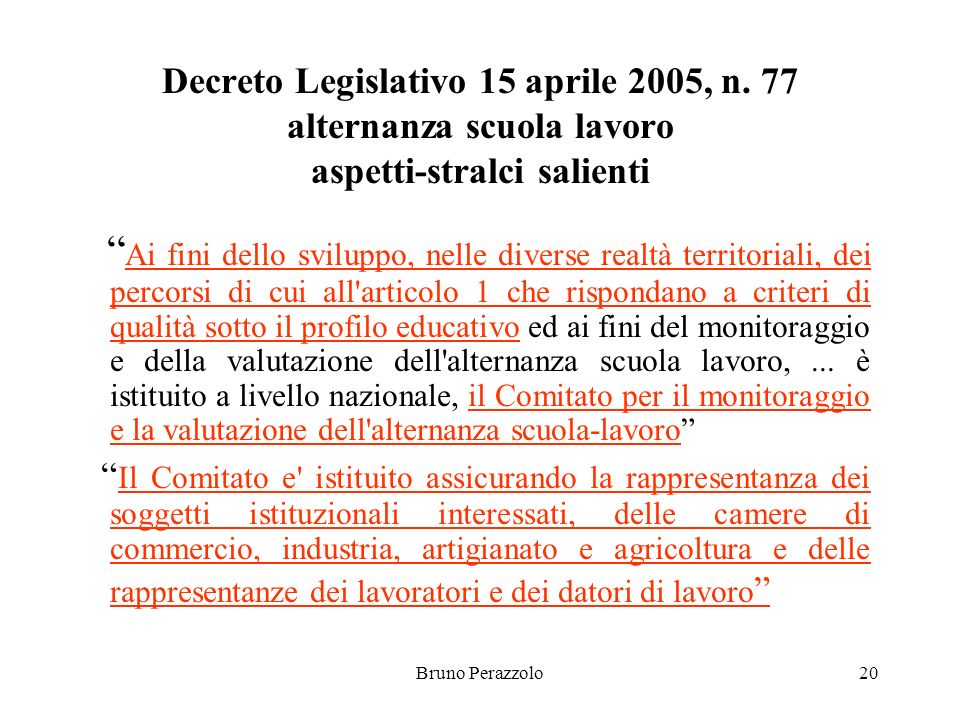 Bruno Perazzolo20 Decreto Legislativo 15 aprile 2005, n.