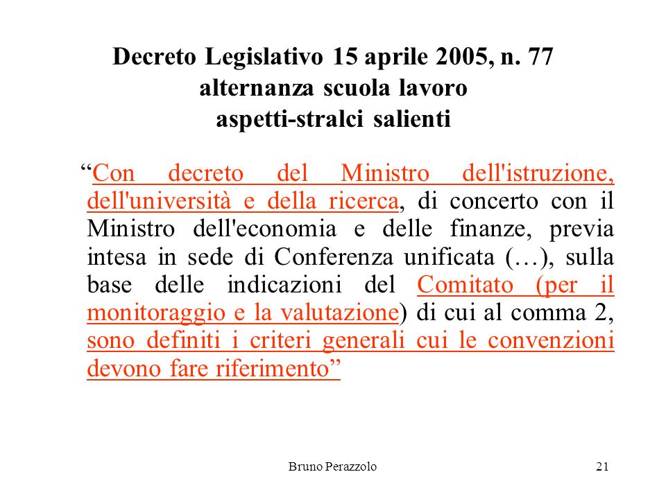 Bruno Perazzolo21 Decreto Legislativo 15 aprile 2005, n.