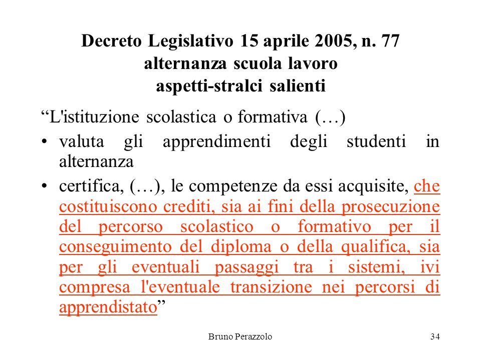 Bruno Perazzolo34 Decreto Legislativo 15 aprile 2005, n.