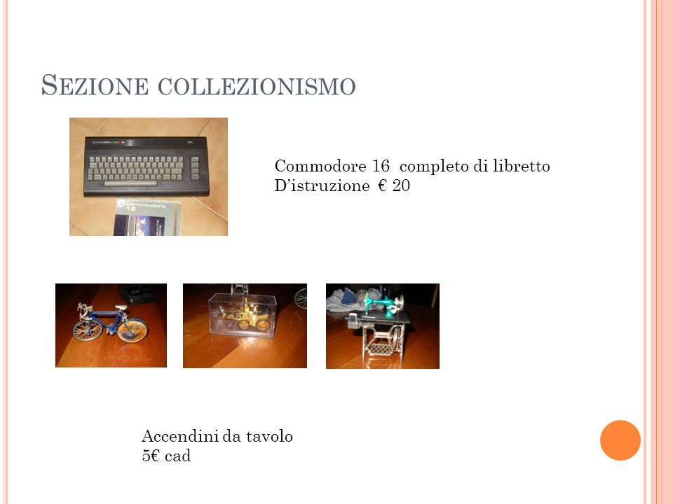 S EZIONE COLLEZIONISMO Commodore 16 completo di libretto Distruzione 20 Accendini da tavolo 5 cad