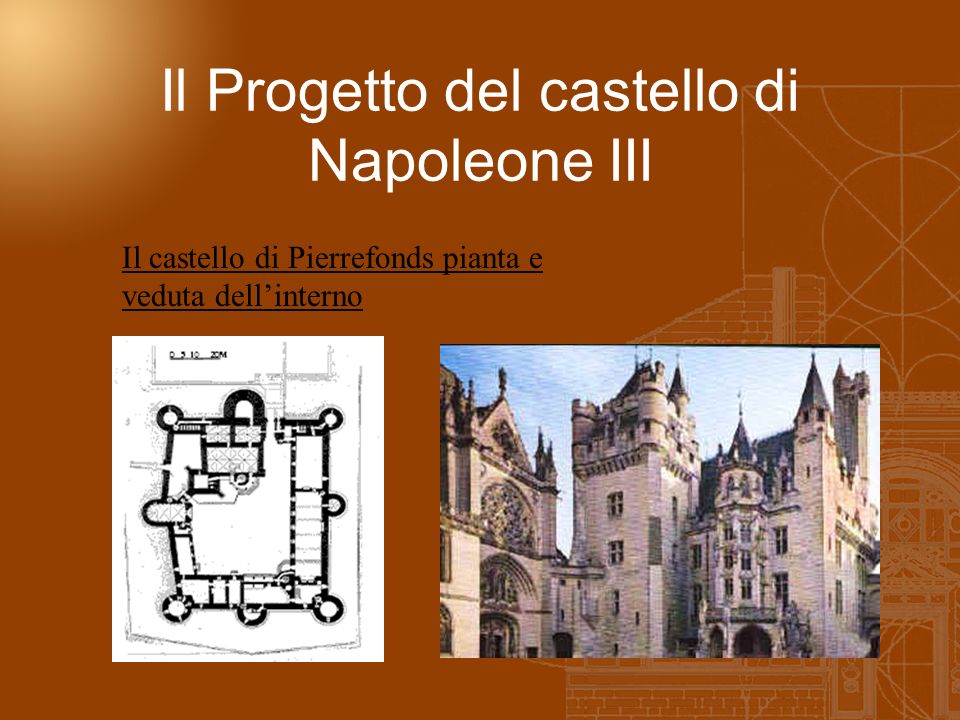 Il castello di Pierrefonds pianta e veduta dellinterno Il Progetto del castello di Napoleone III