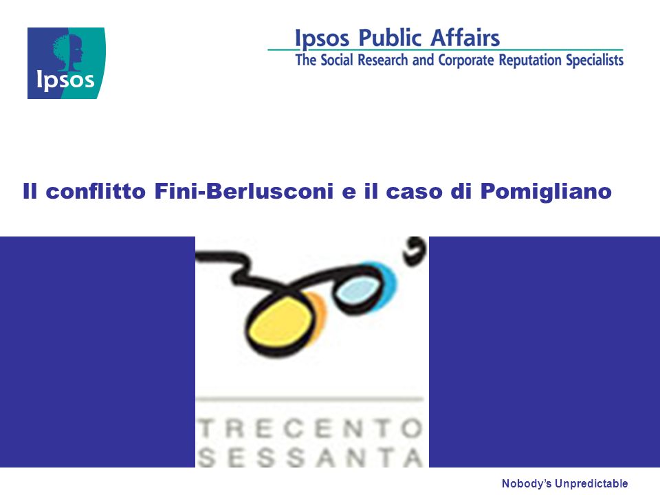 Nobodys Unpredictable Il conflitto Fini-Berlusconi e il caso di Pomigliano