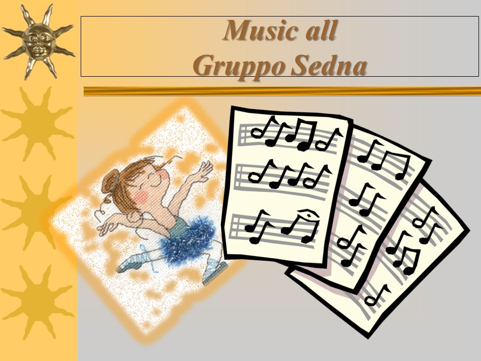 Music all Gruppo Sedna