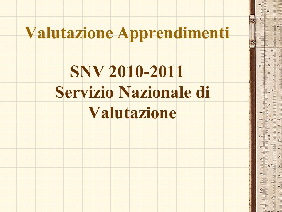 Valutazione Apprendimenti SNV Servizio Nazionale di Valutazione