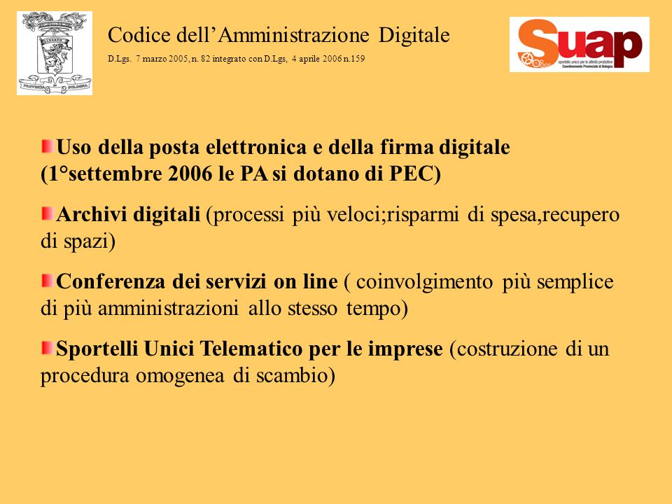 Codice dellAmministrazione Digitale D.Lgs. 7 marzo 2005, n.