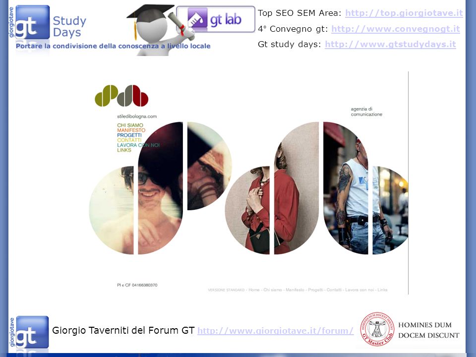 Giorgio Taverniti del Forum GT     Top SEO SEM Area:   4° Convegno gt:   Gt study days: