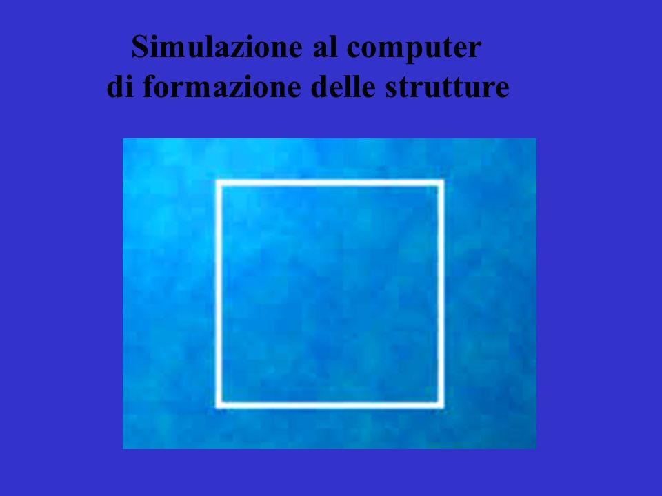 Simulazione al computer di formazione delle strutture