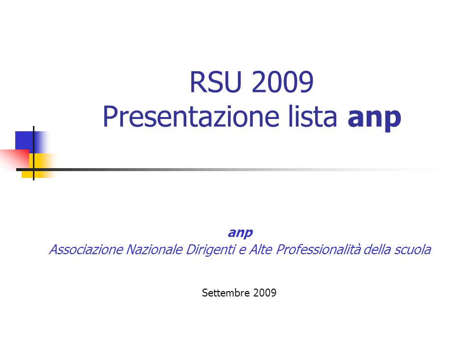 RSU 2009 Presentazione lista anp anp Associazione Nazionale Dirigenti e Alte Professionalità della scuola Settembre 2009