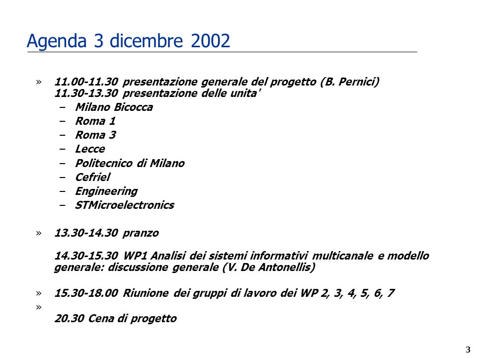 3 Agenda 3 dicembre 2002 » presentazione generale del progetto (B.