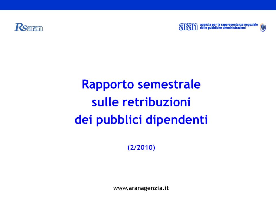 Rapporto semestrale sulle retribuzioni dei pubblici dipendenti (2/2010)