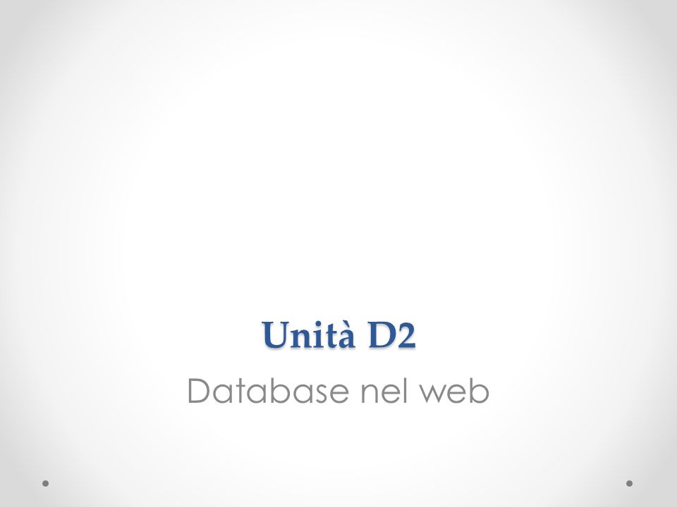 Unità D2 Database nel web