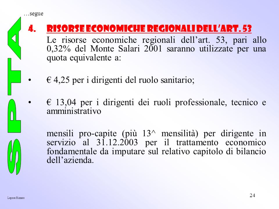 24 4.Risorse economiche regionali dellart. 53 Le risorse economiche regionali dellart.
