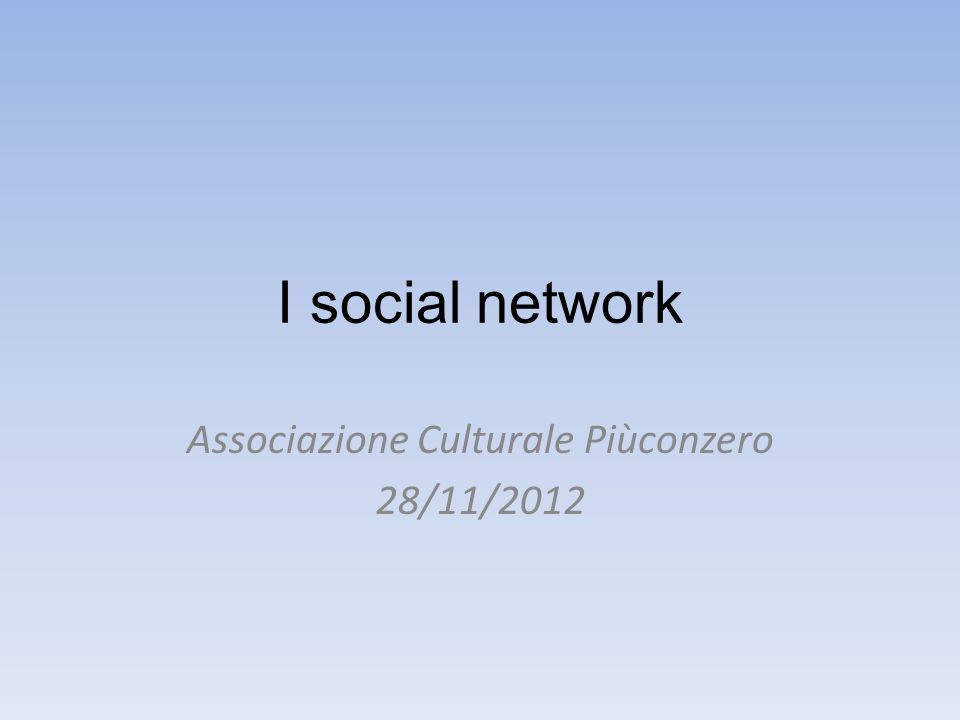 I social network Associazione Culturale Piùconzero 28/11/2012