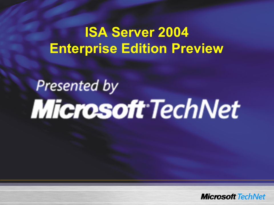 ISA Server 2004 Enterprise Edition Preview