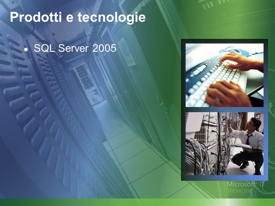 Prodotti e tecnologie SQL Server 2005