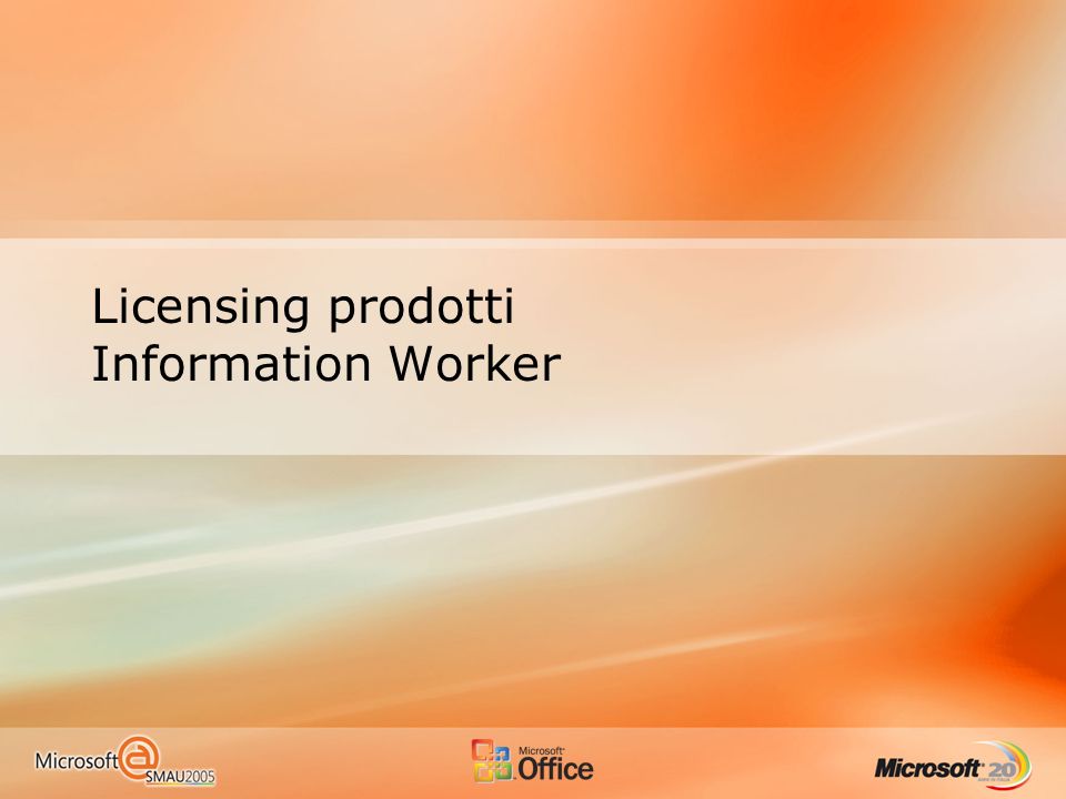 Licensing prodotti Information Worker