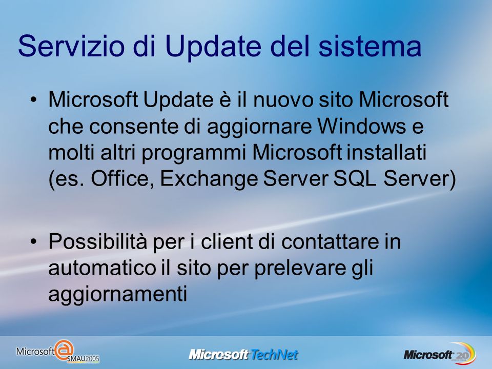 Servizio di Update del sistema Microsoft Update è il nuovo sito Microsoft che consente di aggiornare Windows e molti altri programmi Microsoft installati (es.