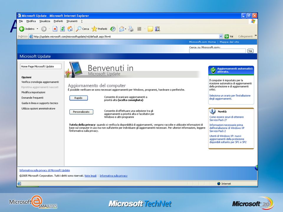 Amministrazione della sicurezza Aggiornamenti automatici Centro di sicurezza PC Microsoft Update